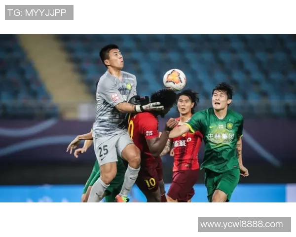 华夏幸福对阵北京国安精彩文字直播全程回顾与分析