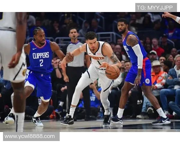 快船与掘金第六场激战回顾关键时刻与球员表现全解析